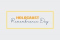Holocaust Remembrance Day typography text design for Poster, banner, sticker,ÃÂ  and t-shirt vector design.